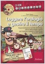 Leggere l'orologio e gestire il tempo (Libro+CD-ROM)-Erickson