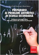 PREPARARSI AI PROBLEMI ARITMETICI DI SCUOLA SECONDARIA - Erickson